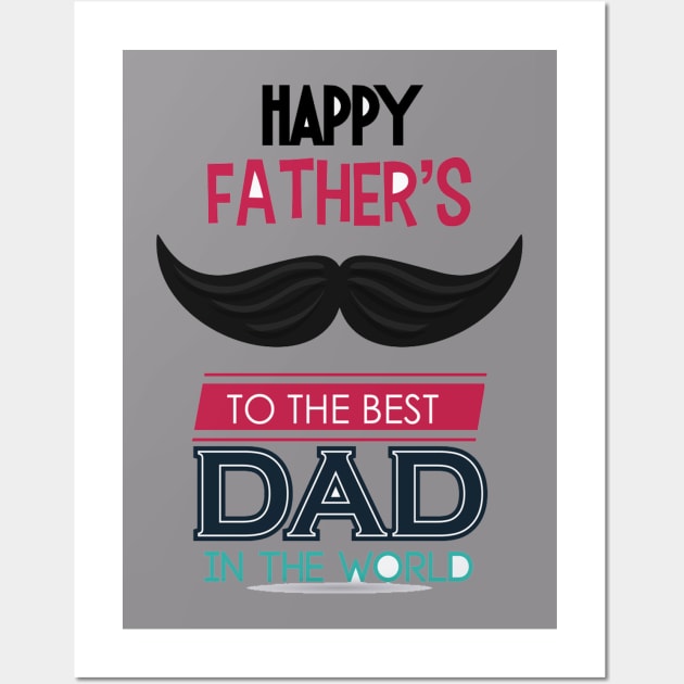 happy father's day to the best dad in the world Wall Art by care store